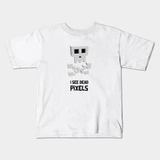 I See Dead Pixels - Funny Gamer Movie Pun Kids T-Shirt
